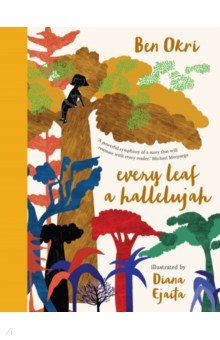 Okri Ben: Every Leaf a Hallelujah