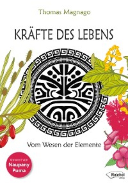 Magnago Thomas: Kräfte des Lebens