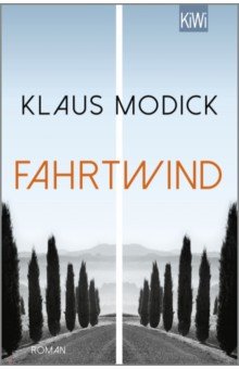 Modick Klaus: Fahrtwind