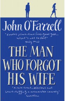O`Farrell John: The Man Who Forgot His Wife