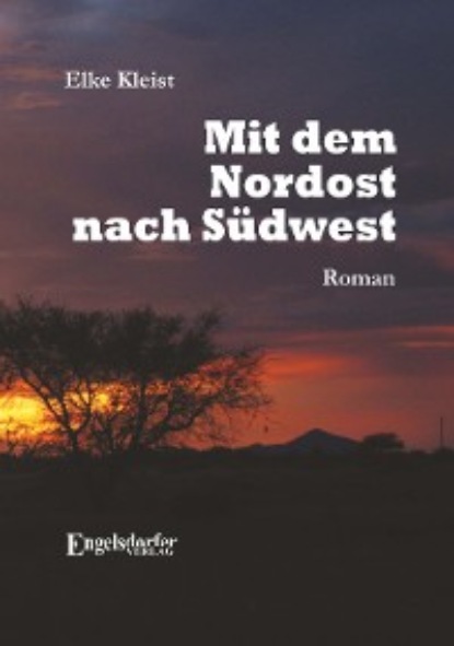 Kleist Elke: Mit dem Nordost nach Südwest