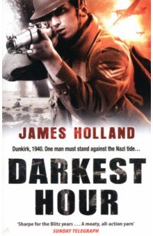 Holland James: Darkest Hour. A Jack Tanner Adventure
