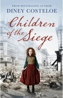 Costeloe Diney: Children of the Siege