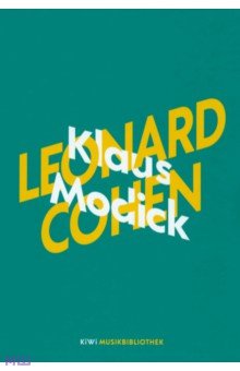 Modick Klaus: Klaus Modick uber Leonard Cohen