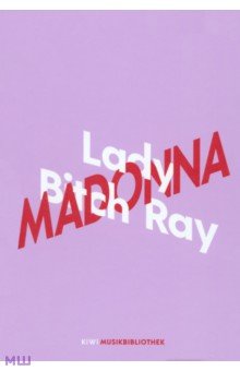 Lady Bitch Ray: Lady Bitch Ray uber Madonna