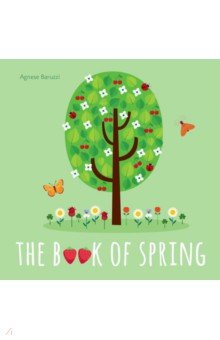 Baruzzi Agnese: The Book Of Spring