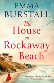 Burstall Emma: The House On Rockaway Beach