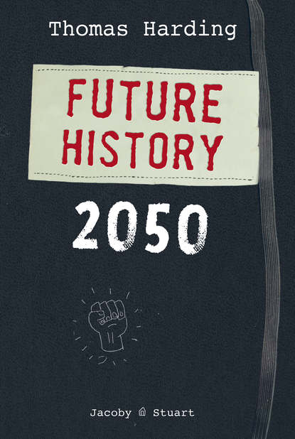 Harding Thomas: Future History 2050