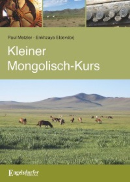 Metzler Paul: Kleiner Mongolisch-Kurs