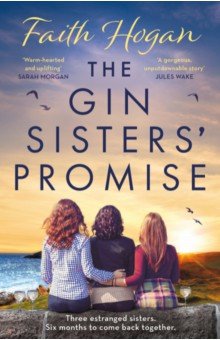 Hogan Faith: The Gin Sisters' Promise
