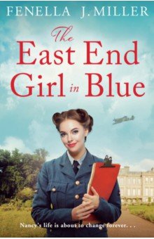 Miller Fenella J.: The East End Girl in Blue