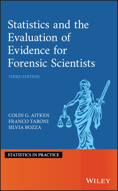 Taroni Franco: Statistics and the Evaluation of Evidence for Forensic Scientists