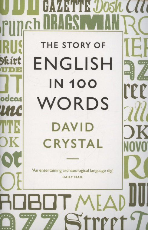 Crystal David: Story of English in 100 Words