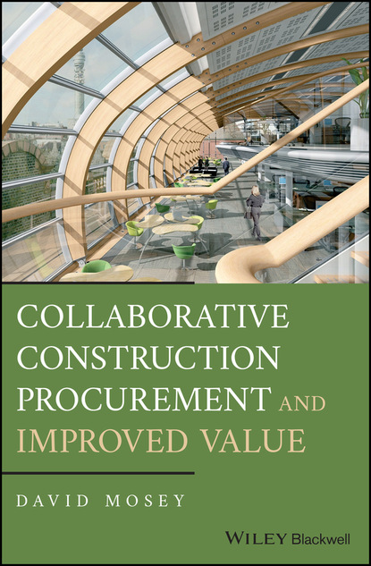 Mosey David: Collaborative Construction Procurement and Improved Value