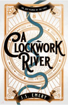 Emery J.S.: A Clockwork River