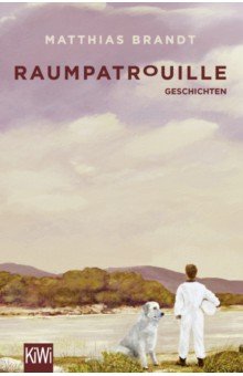 Brandt Matthias: Raumpatrouille. Geschichten