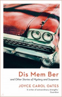 Oates Joyce Carol: Dis Mem Ber