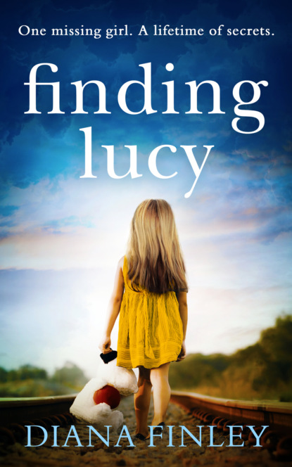 Finley Diana: Finding Lucy: A suspenseful and moving novel that you won't be able to put down