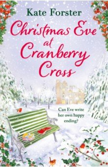 Forster Kate: Christmas Eve at Cranberry Cross
