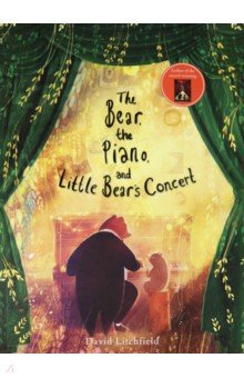 Litchfield David: The Bear, the Piano and Little Bear's Concert