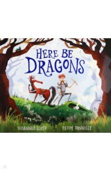 Lloyd Susannah: Here Be Dragons