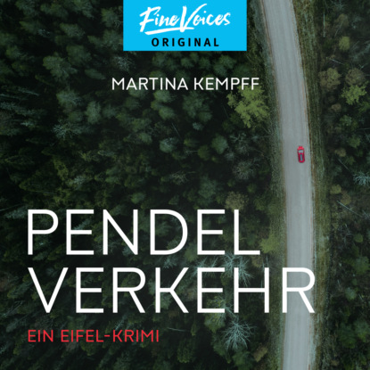 Kempff Martina: Pendelverkehr - Ein Eifel-Krimi, Band 2 (ungekürzt)