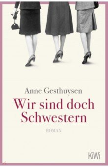 Gesthuysen Anne: Wir sind doch Schwestern