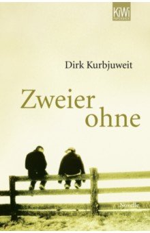 Kurbjuweit Dirk: Zweier ohne