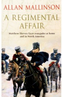 Mallinson Allan: A Regimental Affair