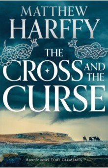 Harffy Matthew: The Cross and the Curse