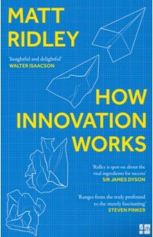 Ridley Matt: How Innovation Works