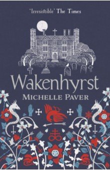 Paver Michelle: Wakenhyrst