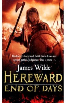Wilde James: Hereward. End of Days