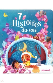Guyard Romain: 7 histoires du soir. Livre d'histoires