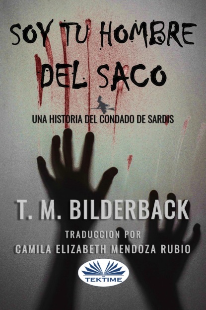M. T. Bilderback: Soy Tu Hombre Del Saco