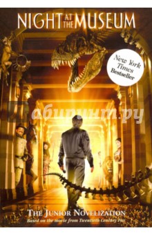 Goldman Leslie: Night at the Museum. The Junior Novelization