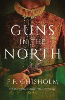 Chisholm P.F.: Guns in the North