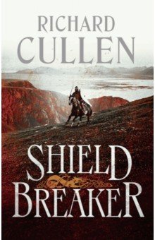 Cullen Richard: Shield Breaker