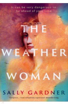 Gardner Sally: The Weather Woman