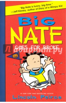 Peirce Lincoln: Big Nate Goes for Broke