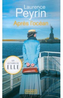 Peyrin Laurence: Après l'océan