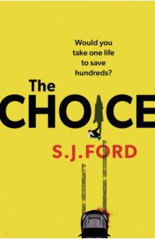 Ford SJ: The Choice