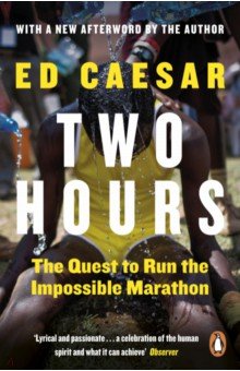 Caesar Ed: Two Hours. The Quest to Run the Impossible Marathon
