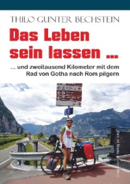 Gunter Thilo Bechstein: Das Leben sein lassen