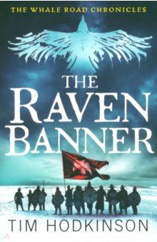 Hodkinson Tim: The Raven Banner