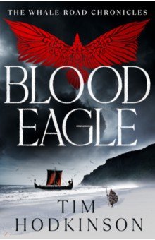 Hodkinson Tim: Blood Eagle