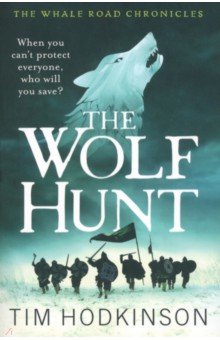 Hodkinson Tim: The Wolf Hunt