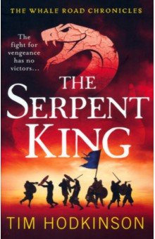 Hodkinson Tim: The Serpent King