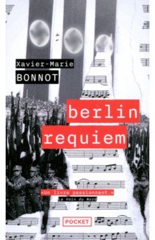 Bonnot Xavier-Marie: Berlin requiem