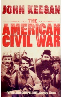 Keegan John: The American Civil War